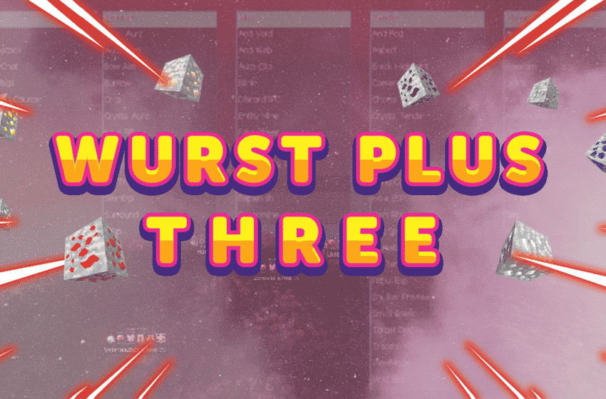 Wurst Plus three Minecraft Client – 1.12.2